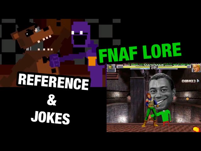 References and jokes from The entire FNAF lore in nutshell