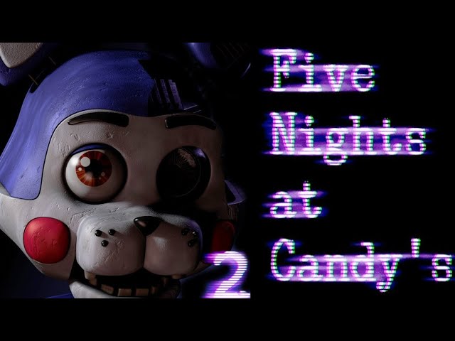 Five Nights at Candy's 2 Full game playthrough Nights 1-6 and Extras + No Deaths! (No Commentary)