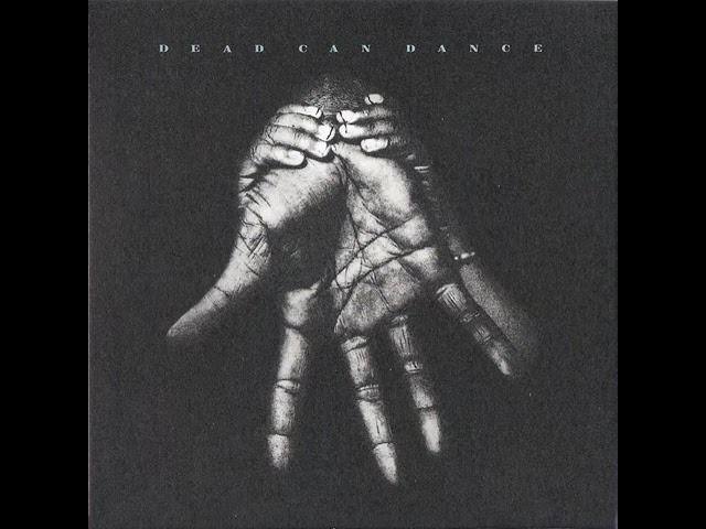 Dead Can Dance – How Fortunate The Man With None