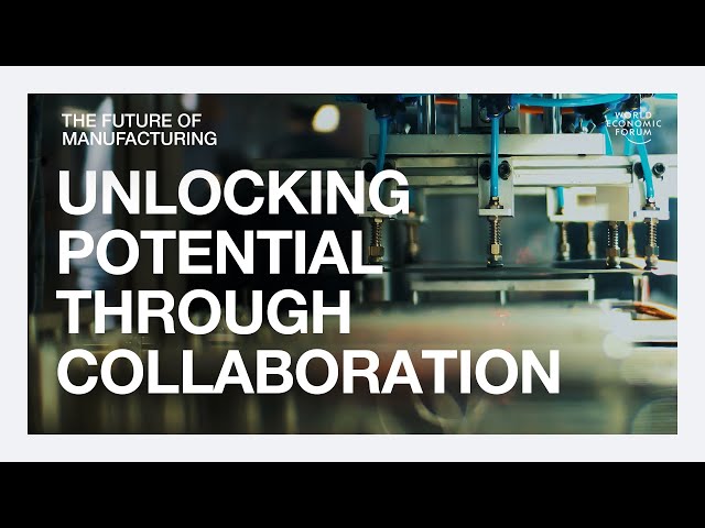 The Future Of Manufacturing | Ep 6 | Katy George: Opportunities for Collaboration