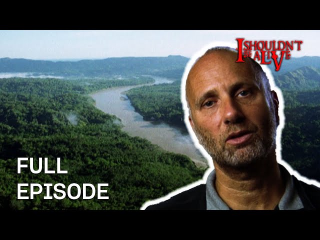 Make It Out The Amazon Alive! | S1 E03 | Full Episode | I Shouldn't Be Alive