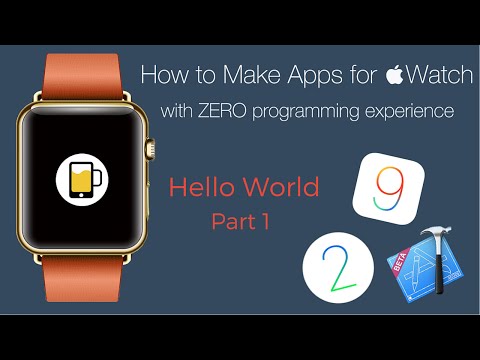 Make Apps for Apple Watch | Beginner Series