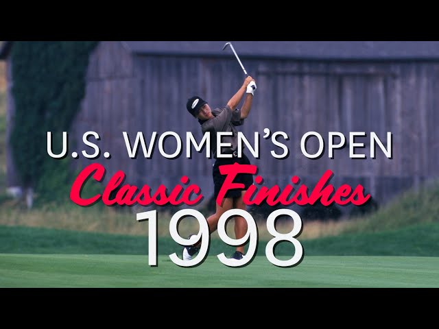 U.S. Women's Open Classic Finishes: 1998