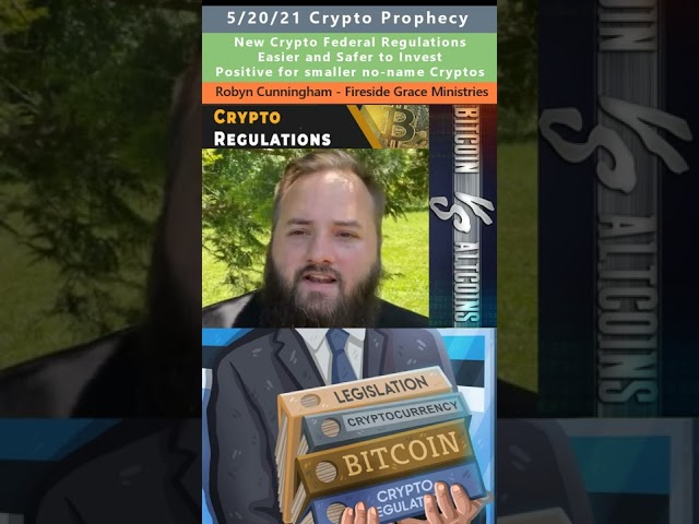 New Regulations cause Altcoin Crypto growth prophecy - Robyn Cunningham 5/20/21