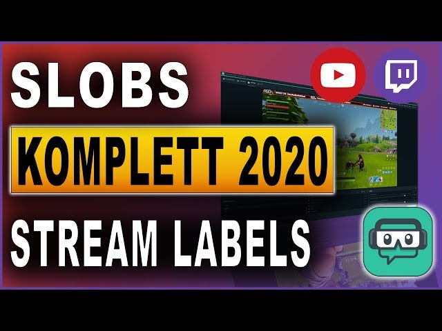 Streamlabs OBS Komplettkurs 2020: #13 Stream Labels