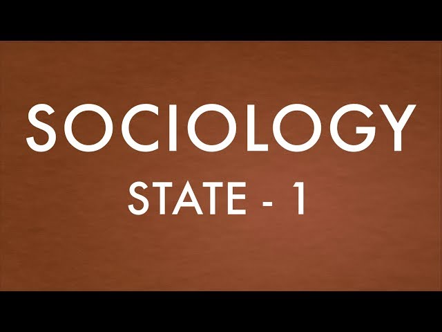 Sociology for UPSC : State 1 - Lecture 34