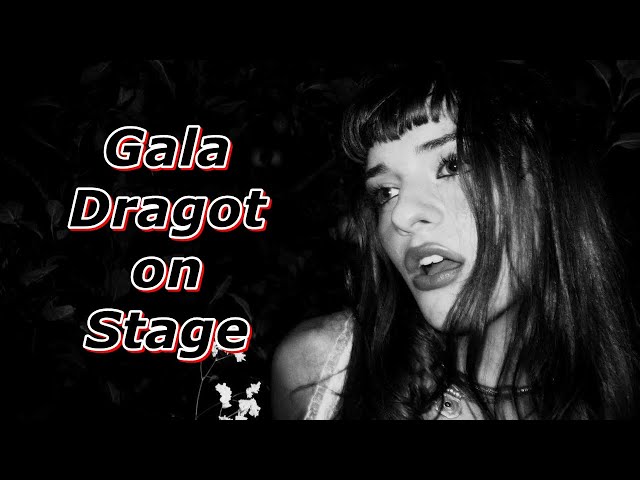 Gala Dragot on Stage