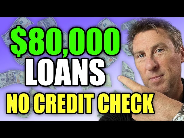 $80,000 Loans NO CREDIT CHECK! 4 Easy Business Loans For EVERYONE!