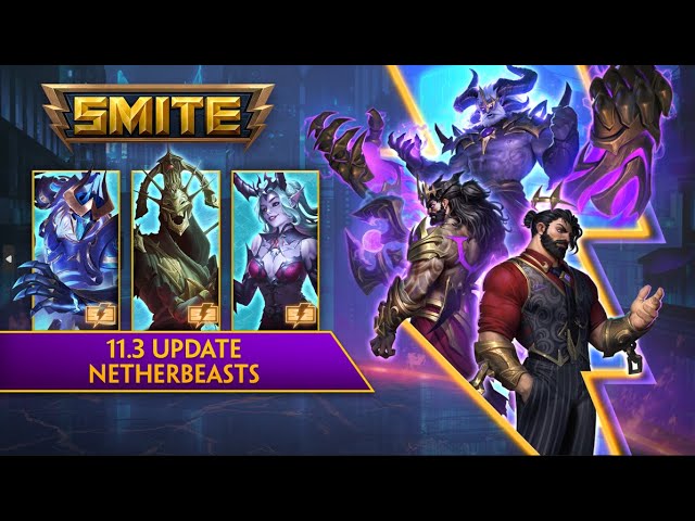 SMITE 11.3 Update Show - Netherbeasts