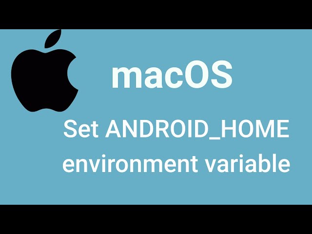 Set ANDROID_HOME environment variable in MACOS | Simple Trick