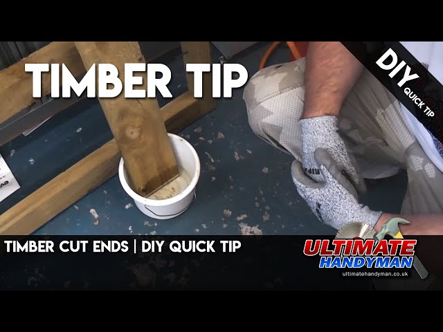Timber cut ends | DIY Quick tip