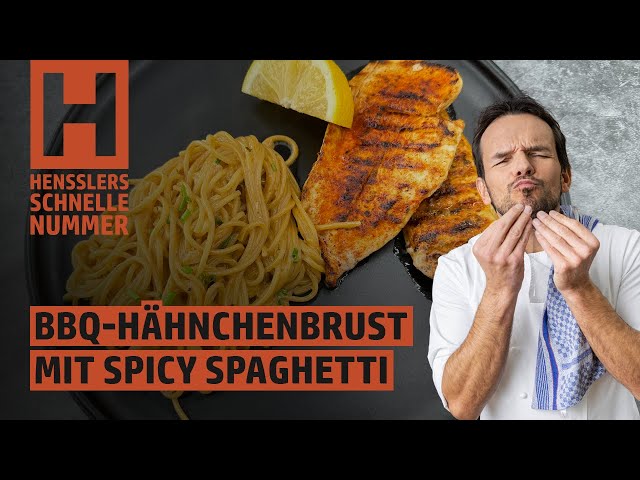 Schnelles Barbecue-Hähnchenbrust mit Spicy Spaghetti Rezept von Steffen Henssler