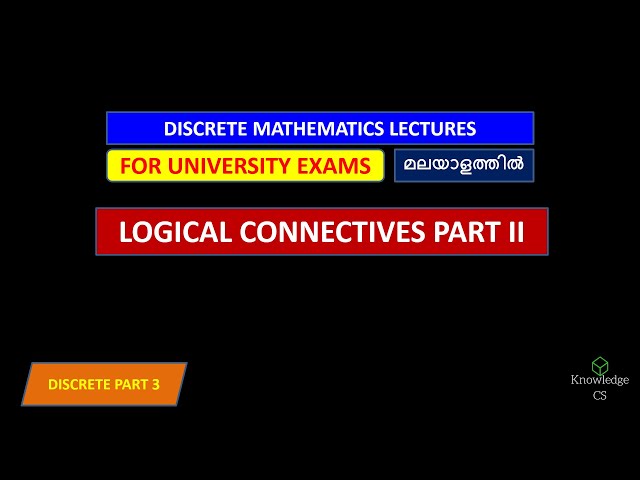 Conditionals | Logical Connectives | Discrete Mathematics in Malayalam | Part 3