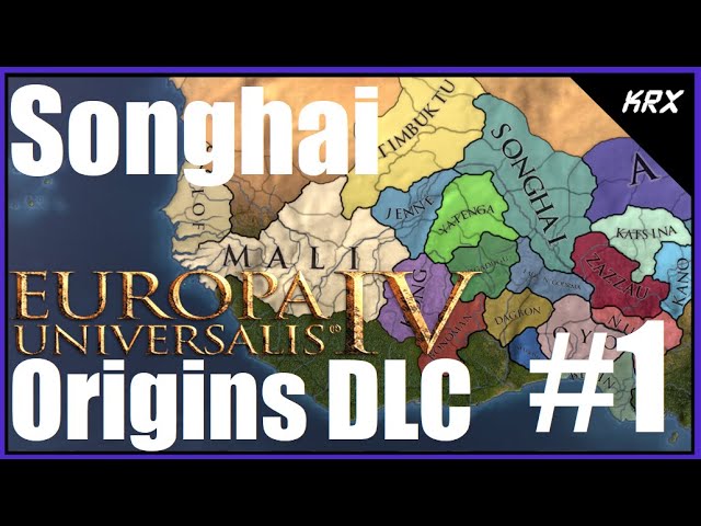EU4 Songhai: Origins DLC - 50 Year Walkthrough and Guide – Lets Play – Part 1