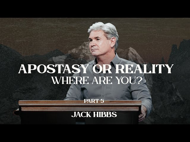 Apostasy or Reality: Where Are You? - Part 5 (Hebrews 10:31-39)