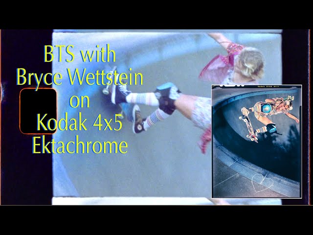 BTS w/ Bryce Wettstein on Kodak 4x5 Ektachrome