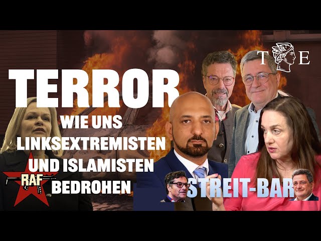 Terror – Wie uns Linksextremisten und Islamisten bedrohen | Streit-Bar