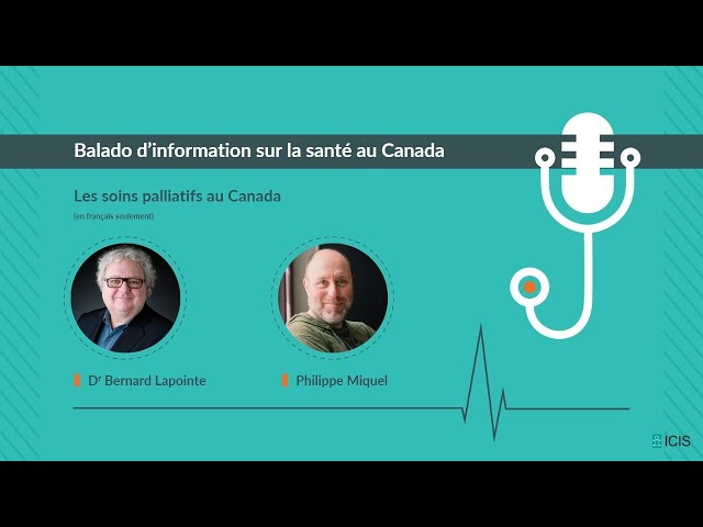 Bernard Lapointe et Philippe Miquel — Les soins palliatifs au Canada