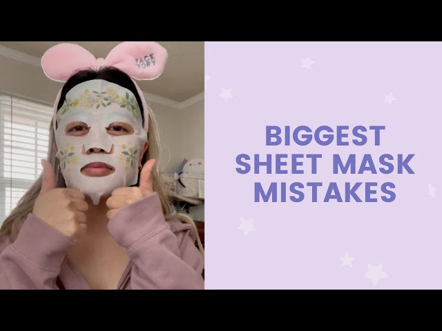 Biggest Sheet Mask Mistakes | FaceTory