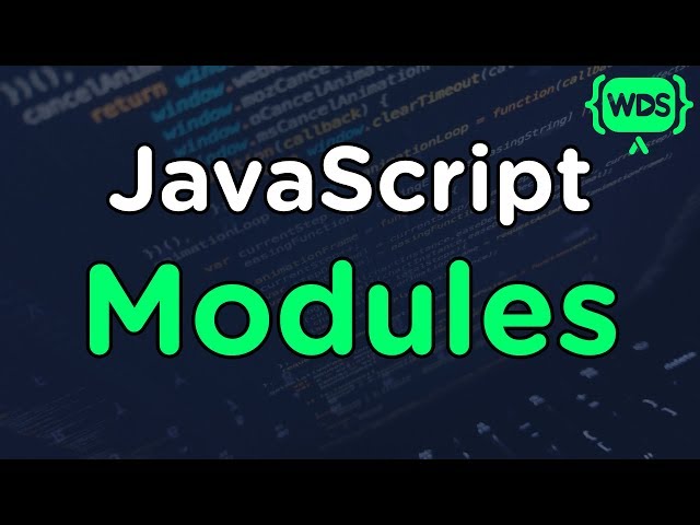 JavaScript ES6 Modules