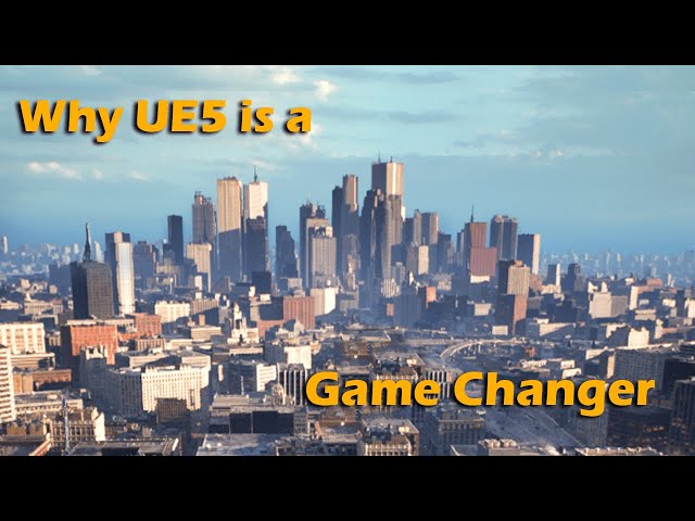 5 Reasons Unreal Engine 5 is a BIG DEAL