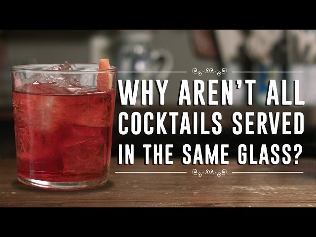 Why Aren't All Cocktails Served in the Same Glass?