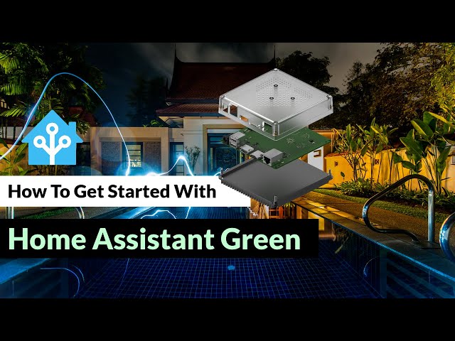 How To Get Started With Home Assistant Green (Clean Slate or Migrate)