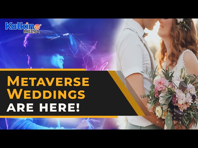 First ever weddings hosted in the metaverse