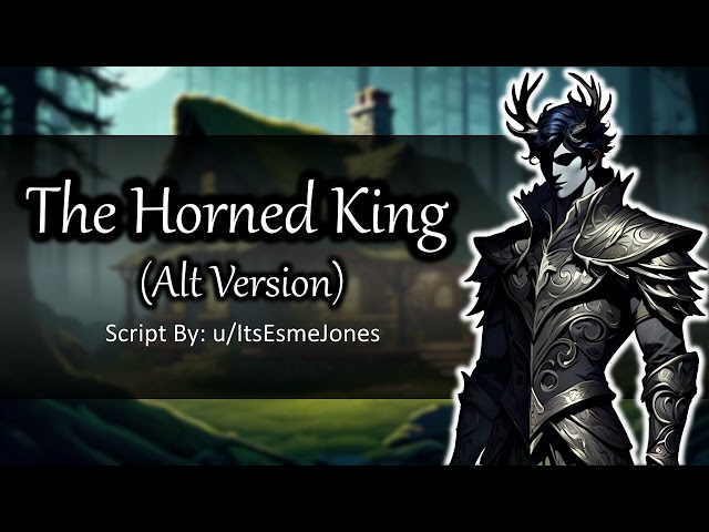 The Horned King (M4A Version) [Fantasy] [Romantic] [Cottage Core] [Eldritch] [Willing listener]