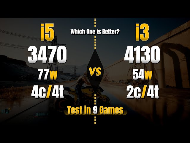 i5 3470 vs i3 4130 - Test in 9 Games