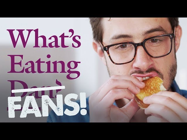 What's Eating Fans? Dan Responds | Grilled Cheese | What's Eating Dan?