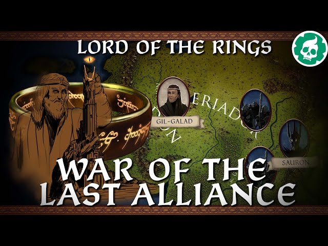 War of the Last Alliance - Lord of the Rings Lore DOCUMENTARY