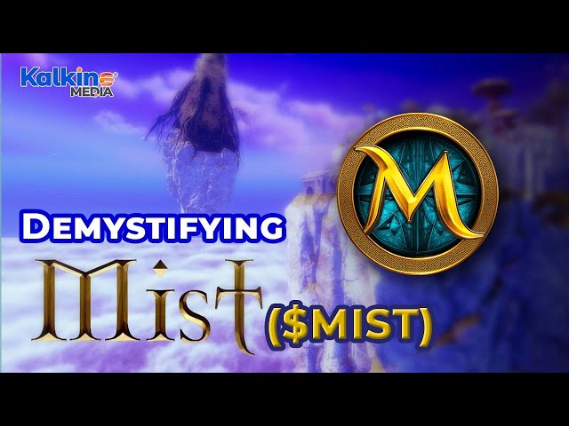 Demystifying Mist: Inside the out-of-this-world fantasy metaverse
