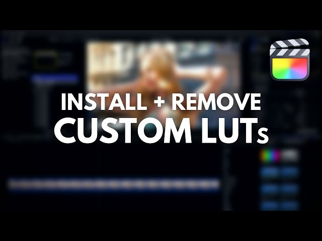 How To Install and Remove Custom LUTs || Final Cut Pro X (FCPX) Tutorial