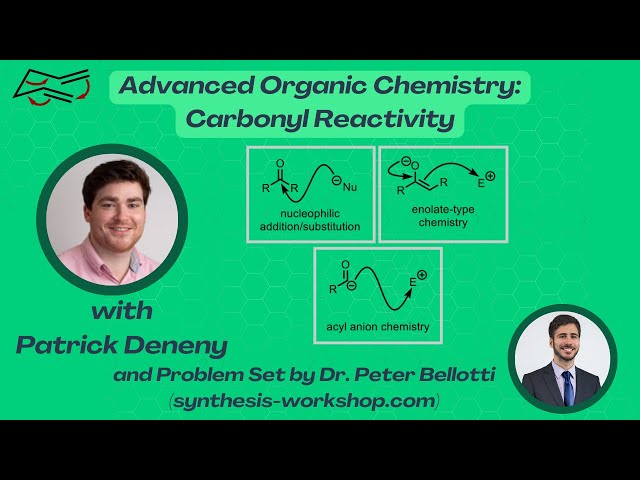 Advanced Organic Chemistry: Carbonyl Reactivity