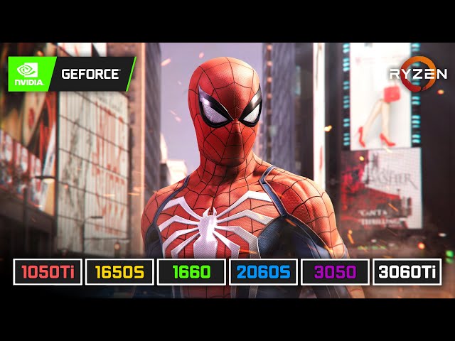 Spider-Man Remastered | GTX 1050 Ti | GTX 1650 S | GTX 1660 | RTX 2060 S | RTX 3050 | RTX 3060 Ti