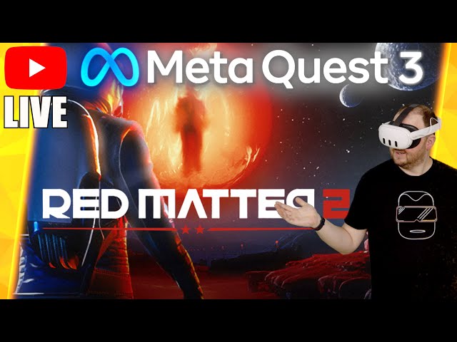 RED MATTER 2 mit der META QUEST 3 [Standalone] LIVESTREAM Meta Quest 3 Games Gameplay