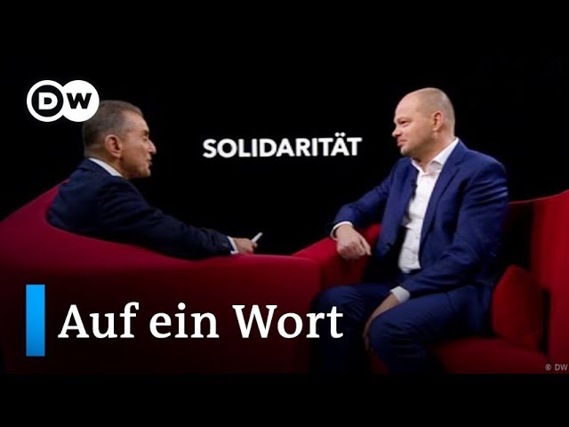 Auf ein Wort...Solidarität | DW Deutsch