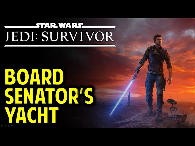Board the Senator's Yacht | Star Wars Jedi: Survivor