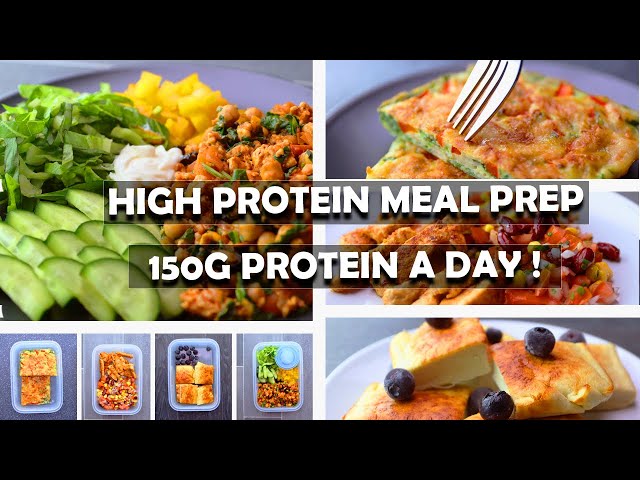 Easy High Protein Meal Prep 150 G Protein a Day!