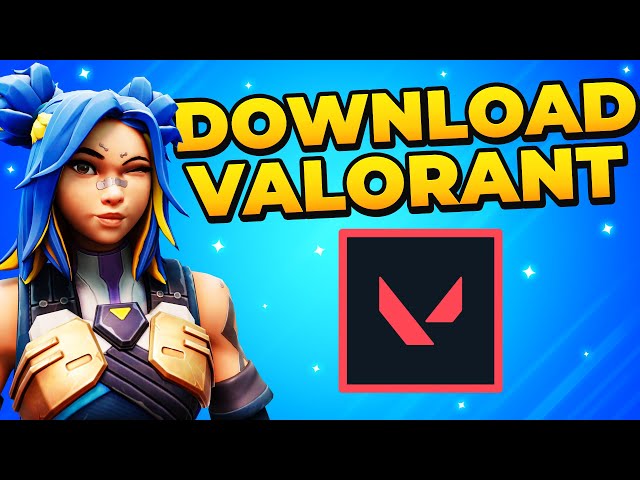 How to Download Valorant on PC & Laptop 2024