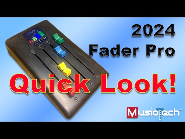 The Fader Pro 2024 - Quick LQQK!