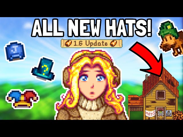 How To Get All 25 New Hats in Stardew Valley 1.6!