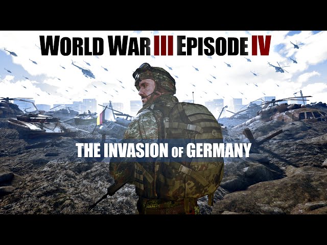 The invasion of Germany | World War 3 Episode 4 (Arma 3 III Machinima)