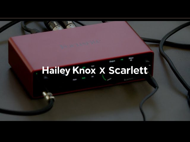 The new generation of music makers: Hailey Knox x Scarlett