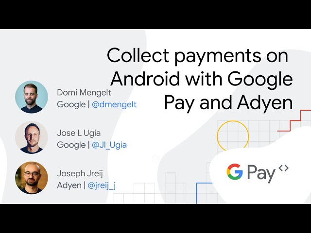 Live Google Pay integrations on Android: Collect payments on Android with Google Pay and Adyen