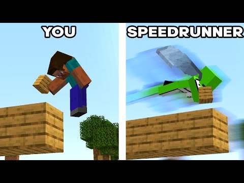 You vs Speedrunner