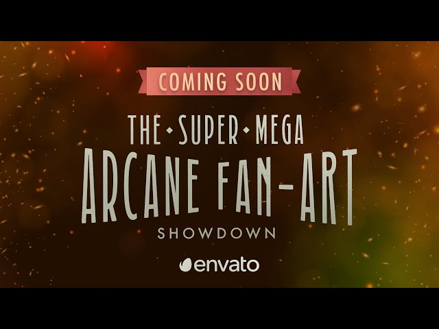 The Super Mega Arcane Fan-Art Competition | Coming Soon