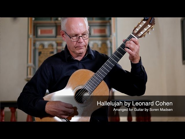 Hallelujah (Leonard Cohen) - Danish Guitar Performance - Soren Madsen