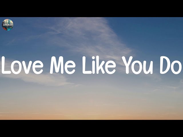 Love Me Like You Do (Lyrics) - Ellie Goulding